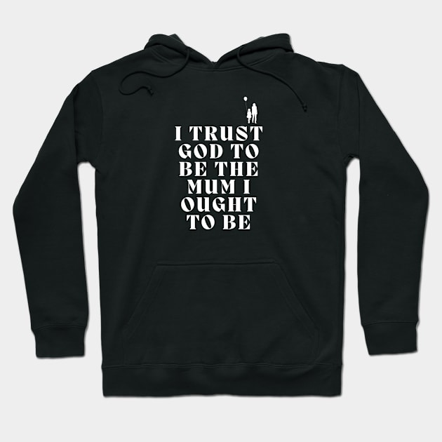 Christian mum - Christian Quotes - Christian family Hoodie by Onyi